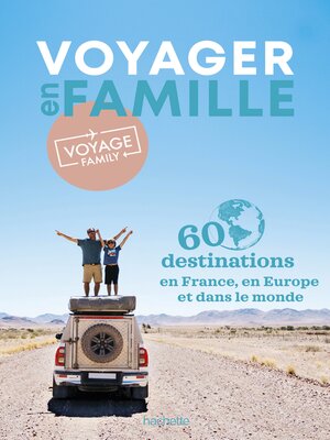 cover image of Voyage Family, 60 destinations à explorer en famille
